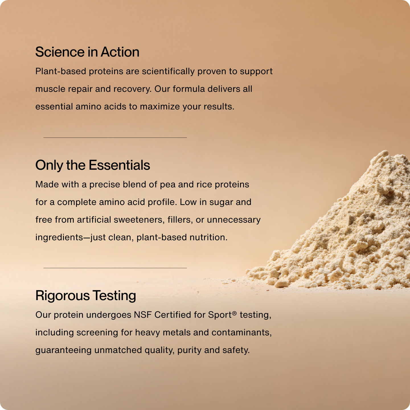 Plant Protein Powder - Science in Action. Only the Essentials. Rigorous Testing.